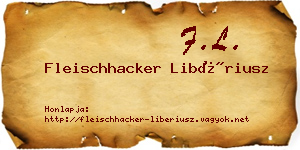 Fleischhacker Libériusz névjegykártya